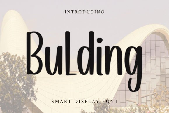 Bulding: A Script Amp Font That Elevates Campaign Typography