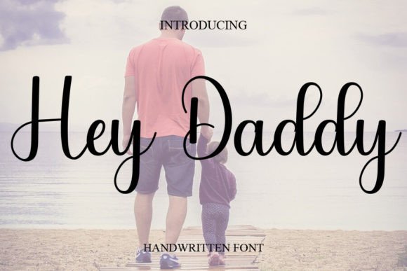 Hey Daddy Font: Elevating Digital Marketing Visuals