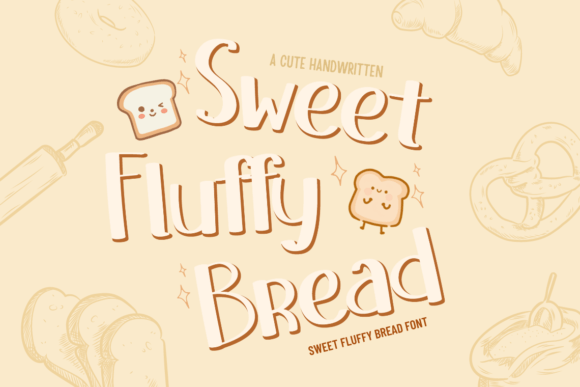Sweet Fluffy Bread Font: Adding Warmth to Brand Identity